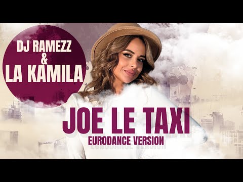 La Kamila & Dj Ramezz - Joe Le Taxi