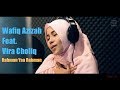 Vira Choliq Feat. Wafiq Azizah  | Rahman Yaa Rahman | Procie Omah Rekam