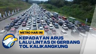 KONDISI TERKINI! Arus Lalu Lintas di Gerbang Tol Kalikangkung, Semarang