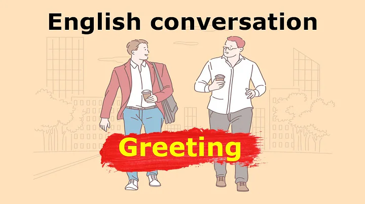 Practice English Conversation - GREETING 1