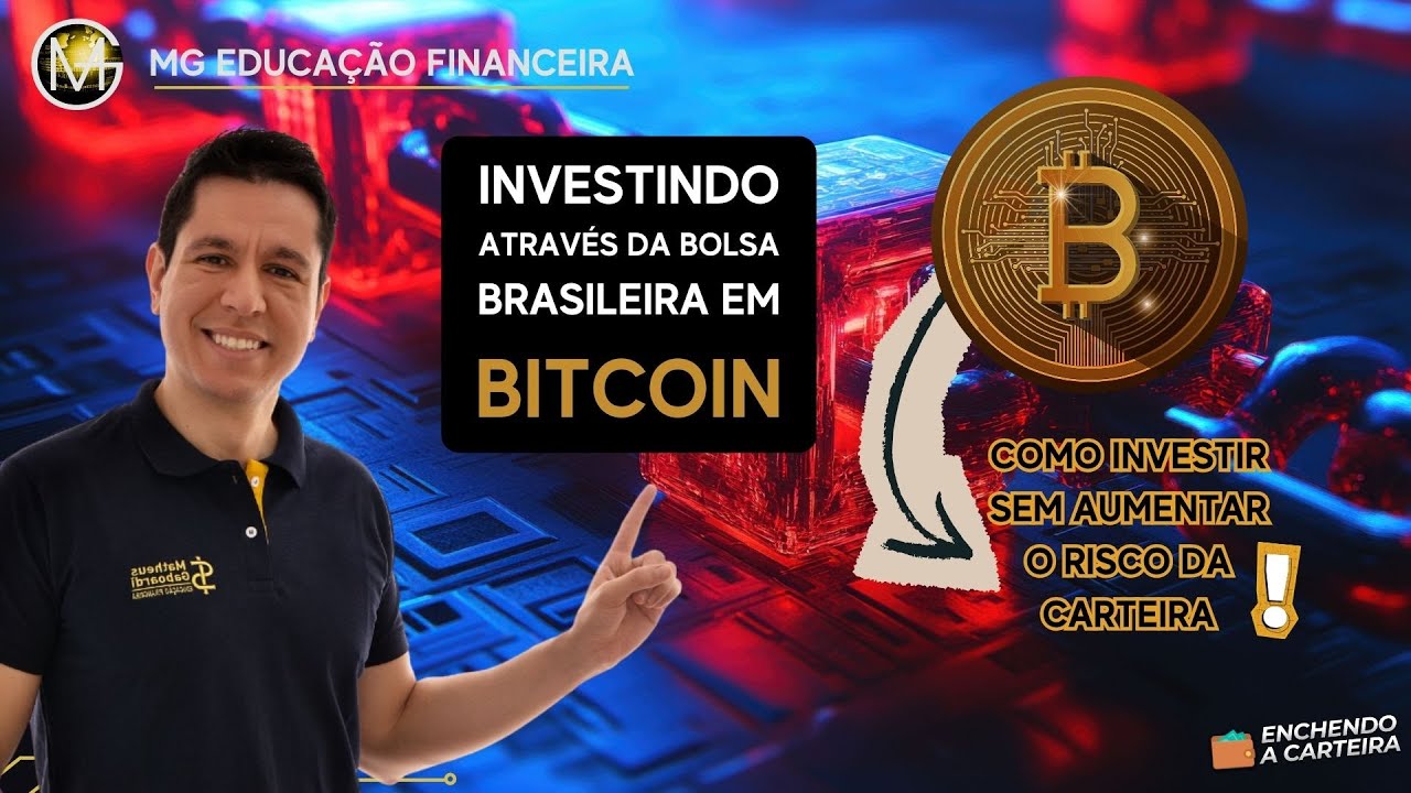 Investindo em Bitcoin na Bolsa Brasileira | Enchendo a Carteira Global 12/25
