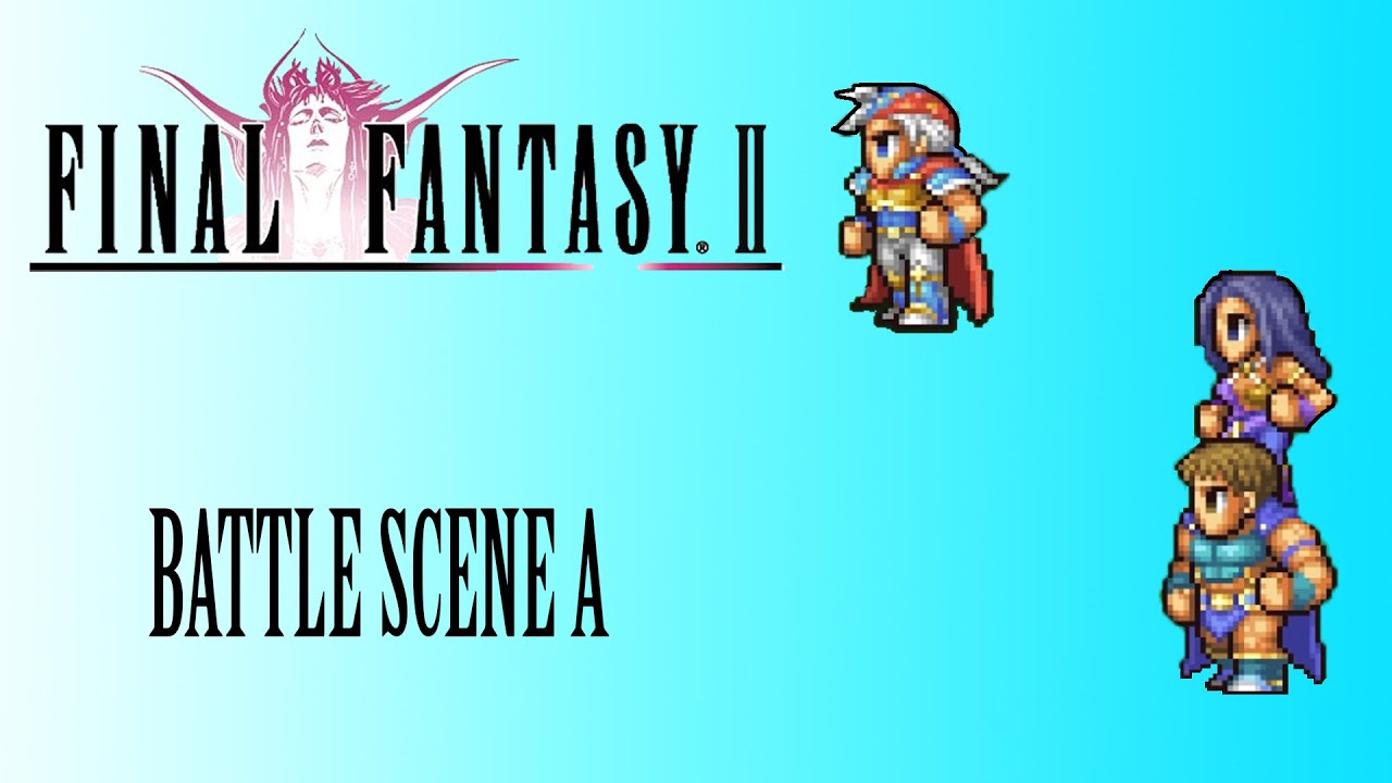 Final Fantasy 2 OST Boss Battles ( Battle Scene A )
