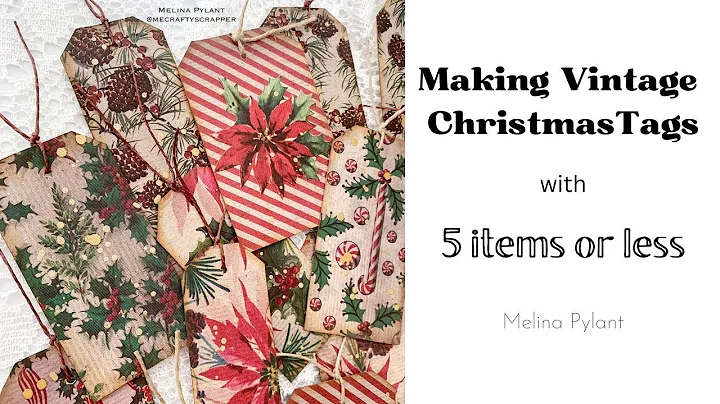 SIMPLE VINTAGE CHRISTMAS TAGS USING 5 ITEMS OR LES...