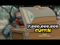 Billion dollar coffin praize victor comedy