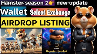 Hamster🐹 kombat season 2 wallet and tokens select Exchange \/\/hamster season 2 new update 