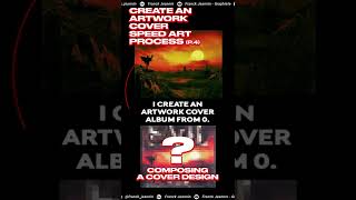 How to create an artwork cover album - Part 4 - #coverdesign