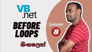 සිංහලෙන් | VB.NET - Learn Before Loops | Beginner Lesson  08