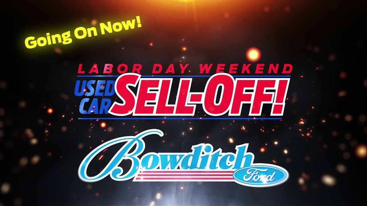 Bowditch Ford Labor Day Weekend Used Car Sale YouTube