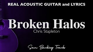 Broken Halos - Chris Stapleton (Acoustic Karaoke)