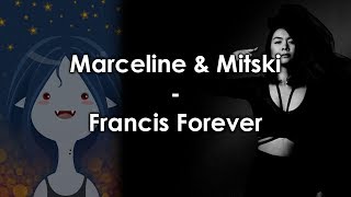 Mitski & Marceline - Francis Forever (Mashup)