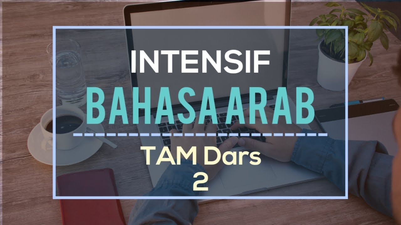 TAM 2 Percakapan Bahasa Arab dengan topik Kampus/Universitas, Latihan