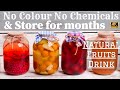 Natural Fruits Drink | Compote | No Artificial Colour No Chemicals &amp; Store For Months | Epic Recipe