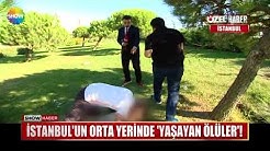 İstanbul'un orta yerinde 'Yaşayan ölüler'!