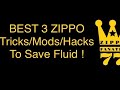 BEST 3 Zippo Tricks Mods Hacks To Save Fluid