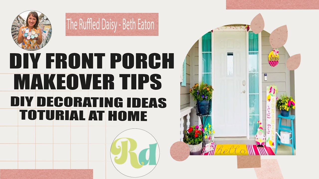 Front Porch Makeover | DIY FRONT PORCH MAKEOVER TIPS | DIY DECORATING ...