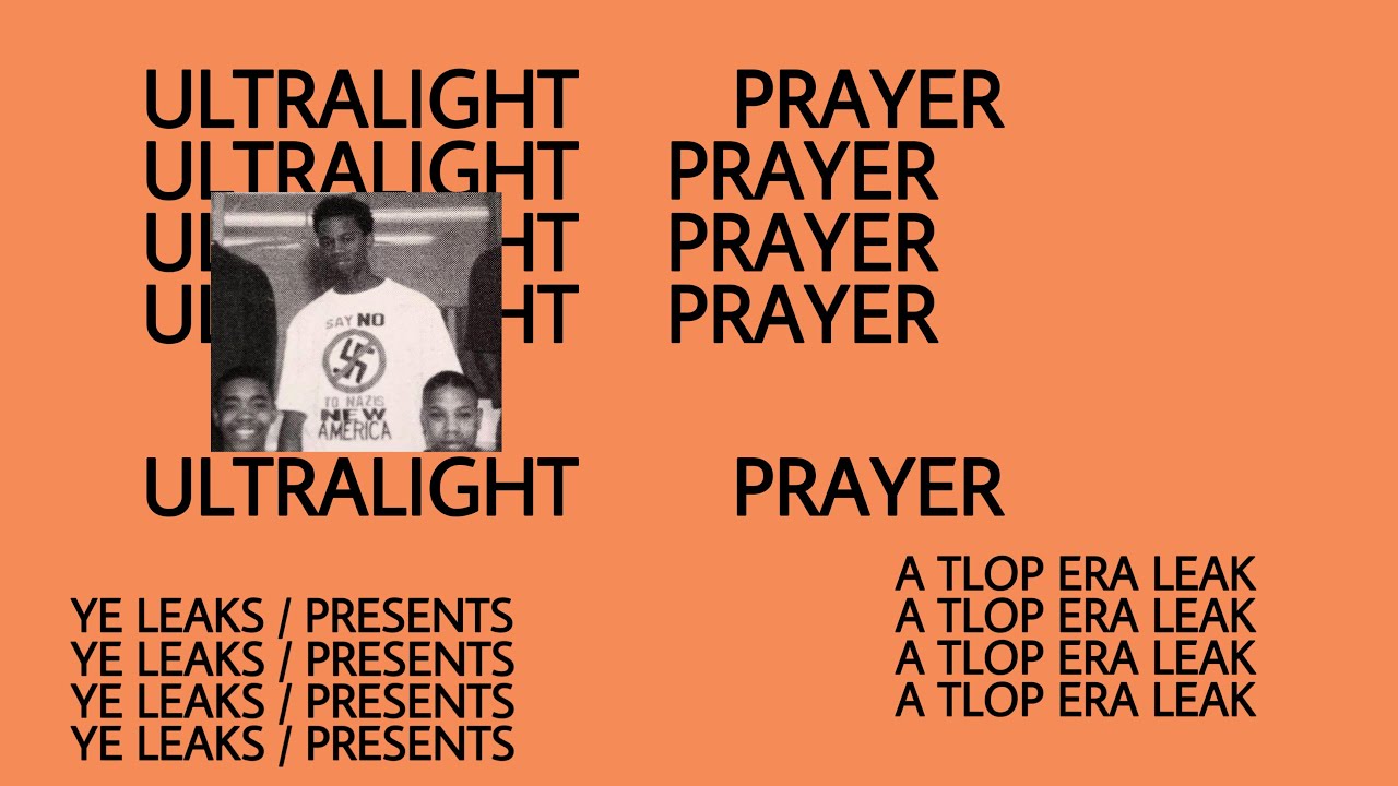 Kanye “Ye” West - Ultralight Prayer [FULL SONG LEAK]