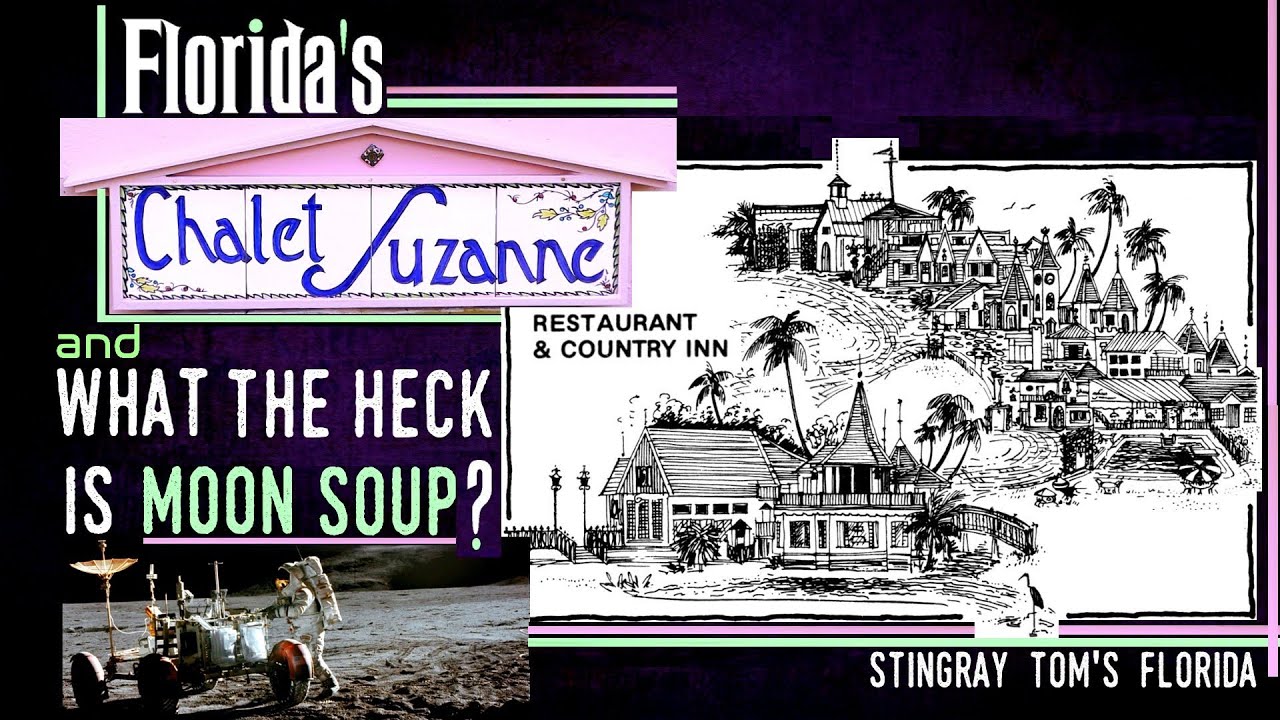 «Шале Сюзанна» во Флориде и что, чёрт возьми, такое лунный суп?: 5 взглядов на историю Флориды 45