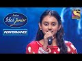 Debanjana's 'Bairi Piya' Performance Impresses The Judges! | Indian Idol Junior