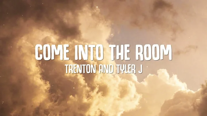 Trenton and Tyler J - Come Into The Room (Official...