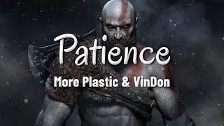 More Plastic & VinDon - Patience (Lyrics) Resimi