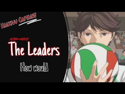 How would Haikyuu captains sing The Leaders by ATEEZ (line distribution)