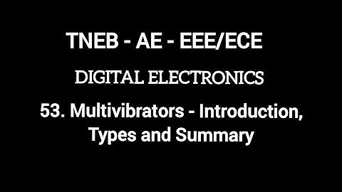 TNEB AE EEE/ECE | Digital Electronics | Multivibrators