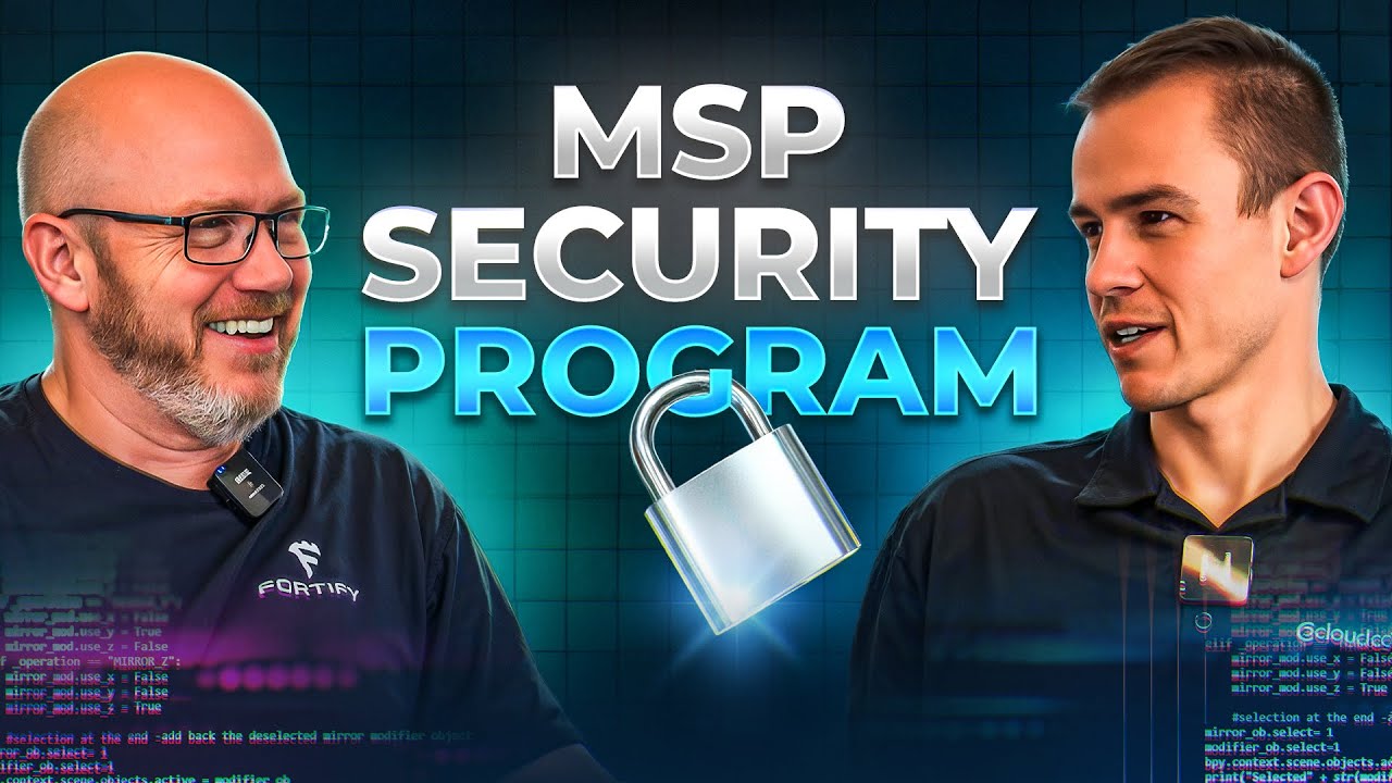 How to supercharge your MSP Security Program