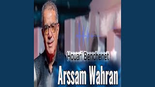 Arssam Wahran - Houari Benchenet