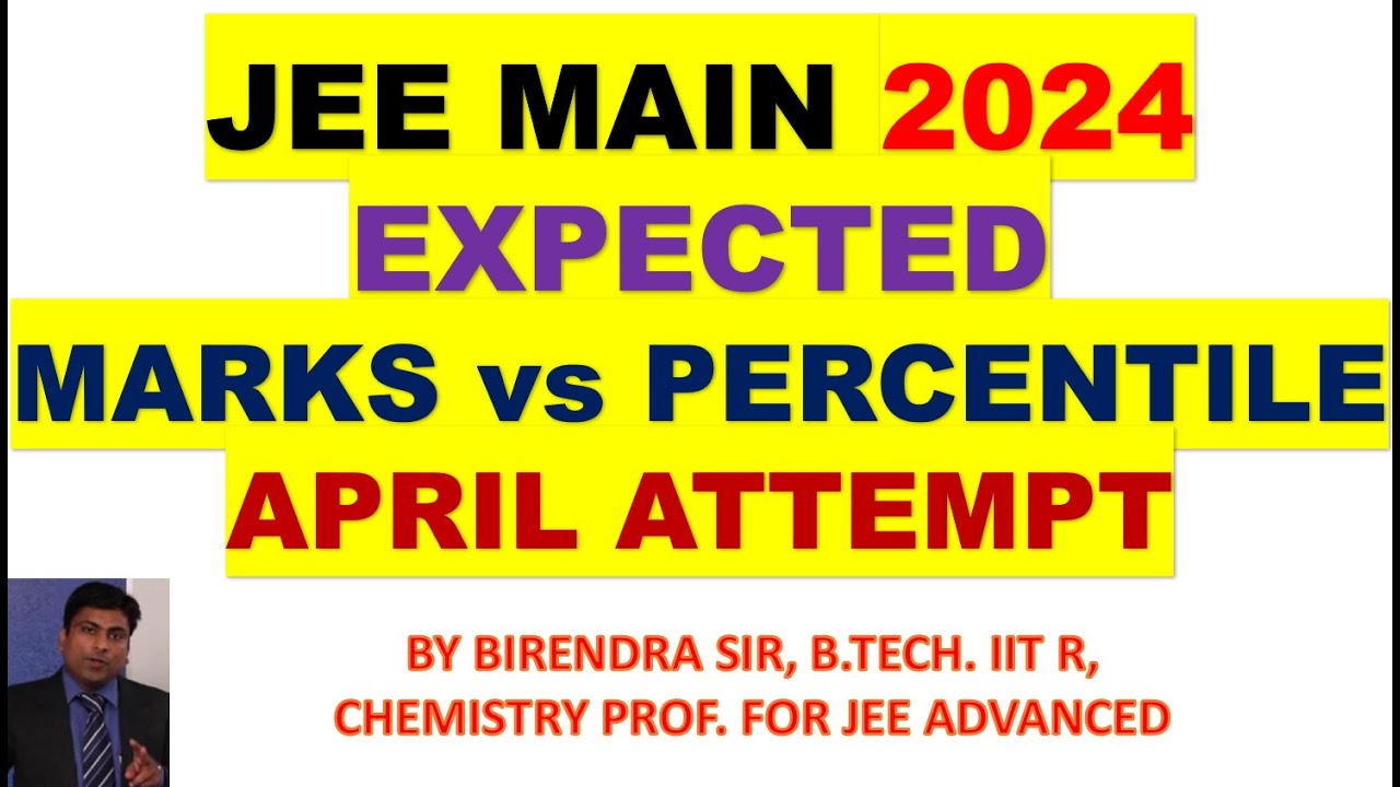 EXPECTED MARKS VS PERCENTILE APRIL ATTEMPT JEE MAIN 2024 CUTOFF - YouTube