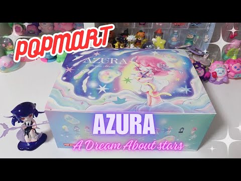 POP MART Azura A Dream About Stars Full Set Blind box unboxing and