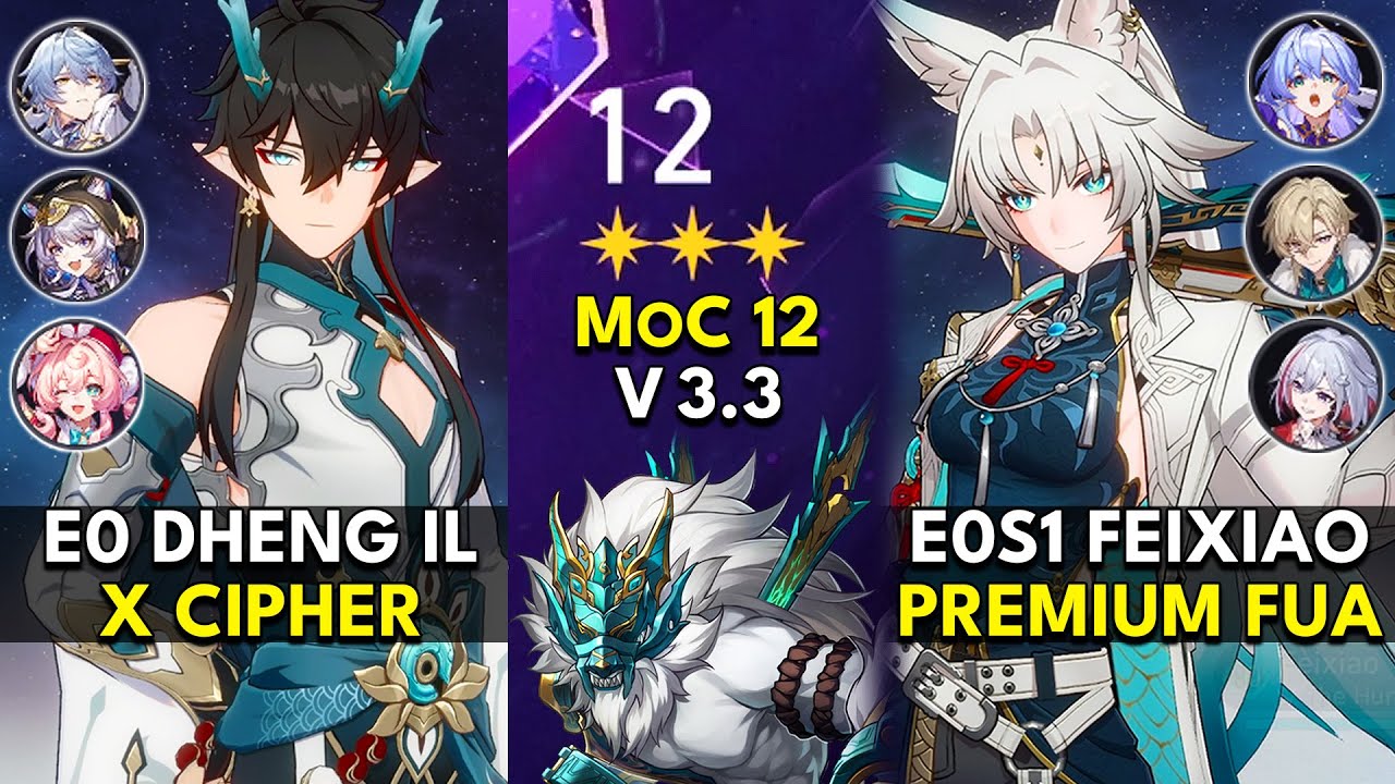 E0 Dan Heng IL x Cipher & E0S1 Feixiao FUA | Memory of Chaos Floor 12 3 Stars |Honkai: Star Rail 3.3