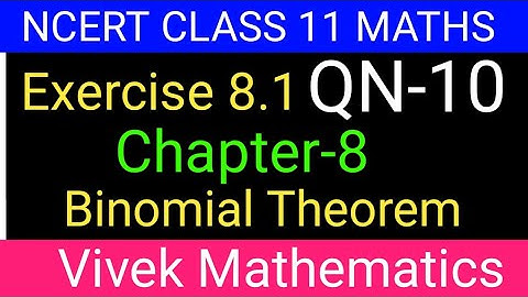 Class11Maths Chapter-8 Binomial Theorem/Ex-8.1 Solution Of Question Number 10 (@vivekmathematics122)