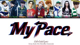 My Pace | Stray Kids 9th Member Karaoke by @skzwithirish