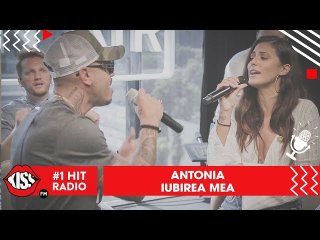 Antonia - Iubirea mea (Live @ Kiss FM) class=