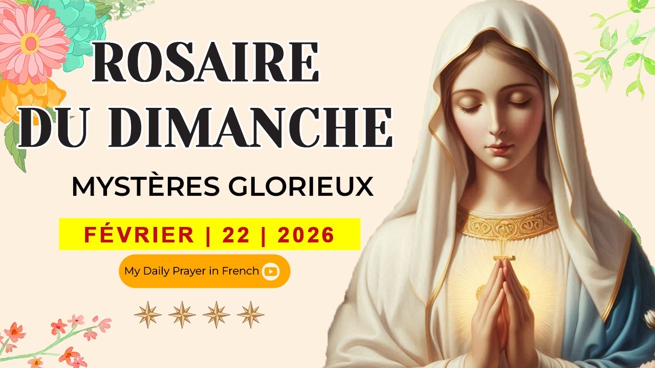 ROSAIRE DE GUÉRISON: MYSTÈRES GLORIEUX, ROSAIRE DU DIMANCHE🌹FÉVRIER 22 2026🙏 DIEU EST TON REFUGE
