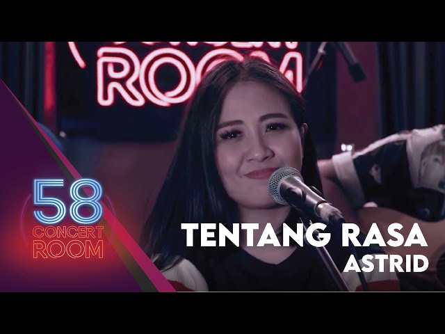 Tentang Rasa - ASTRID (Live at 58 Concert Room) class=