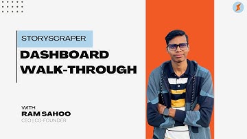 StoryScraper v5 - Dashboard Walk-through | StoryScraper.io - #1 Web Story Automation Tool