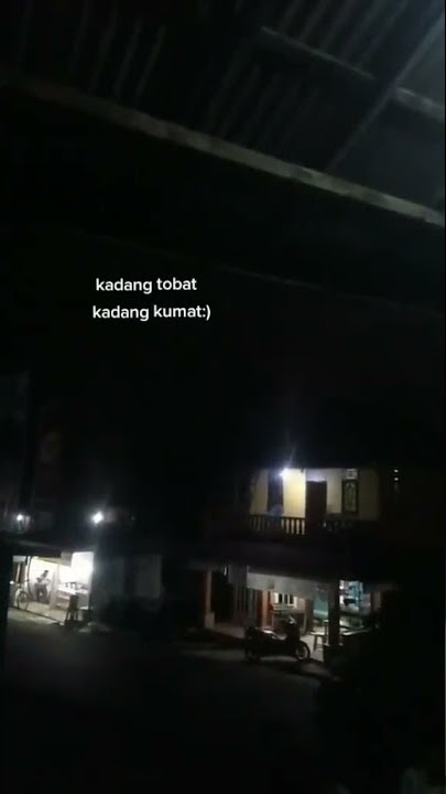 Story wa || kadang tobat kadang kumat :)