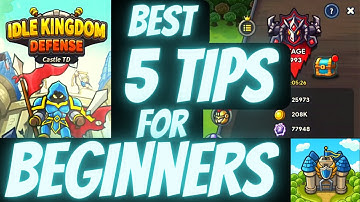 Best 5 Tips and tricks for beginners in Idle Kingdom Defense, tower defense , top guide for beginner
