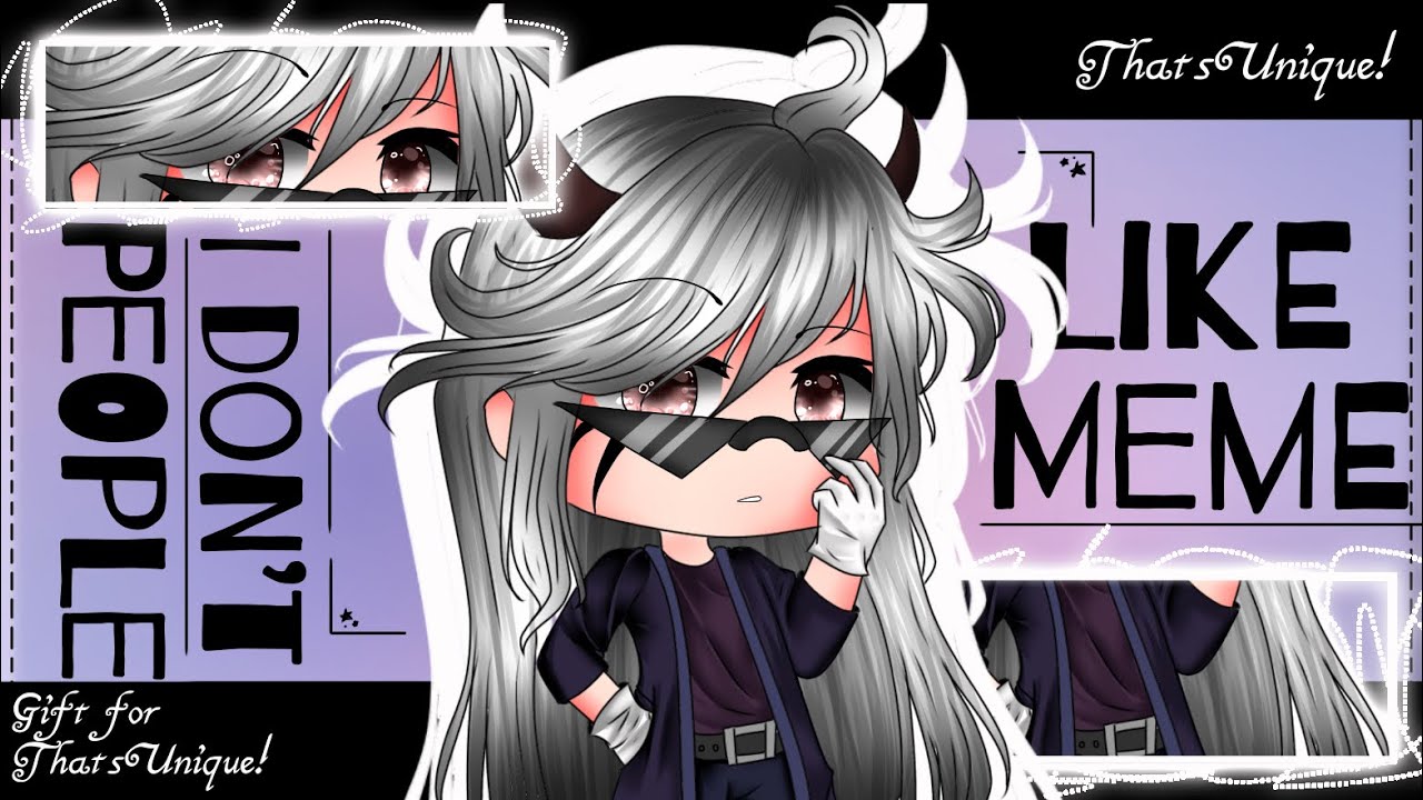 People I don’t like meme | Gacha Club | Gift for ThatsUnique! | #ThatsUniqueGacha |