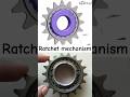 Ratchet mechanism#technology #shorts