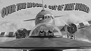Over The Moon &amp; Out of This World - Sci-Fi Silent Film