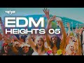 DJ TOPHAZ - EDM HEIGHTS 05 (House × Dance × Trance × Progressive House)