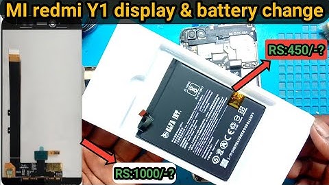 mi y1 display change | MI redmi Y1 display thik kaise kare | redmi Y1 battery change
