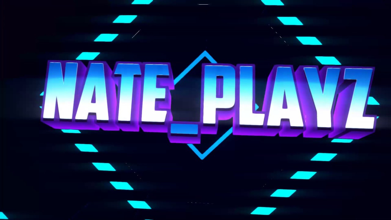 Nate Playz Intro Youtube