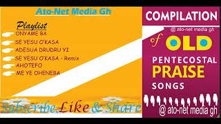 📀 COMPILATION 📀 OF ✨ OLD 🎚 PENTECOSTAL 📢 PRAISE 🎶 GOSPEL SONGS ------- [Official Audio]