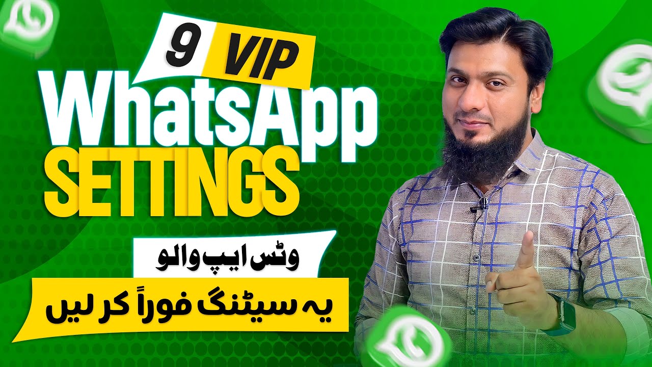 9 VIP WhatsApp Settings All WhatsApp Users Make These Settings Right Now