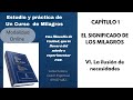 CAPÍTULO 1. EL SIGNIFICADO DE LOS MILAGROS