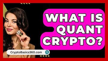 What Is Quant Crypto? - CryptoBasics360.com