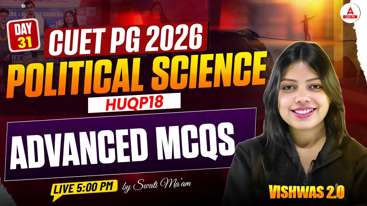 CUET PG 2026 Political Science | ADVANCED MCQ | MA Political Science PG ...
